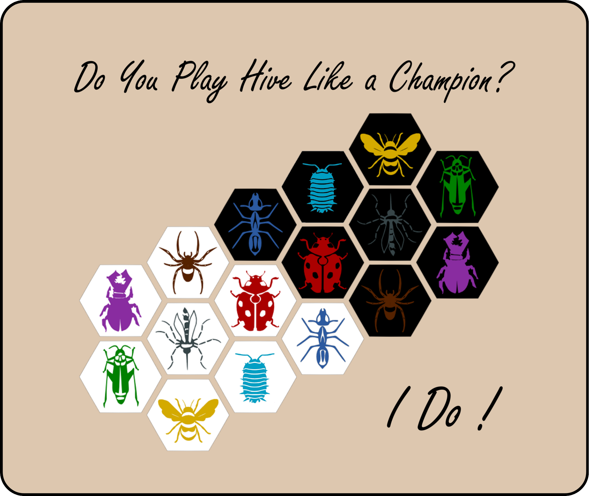 Do You Play Hive Like a Champion? I Do! - mouse pad