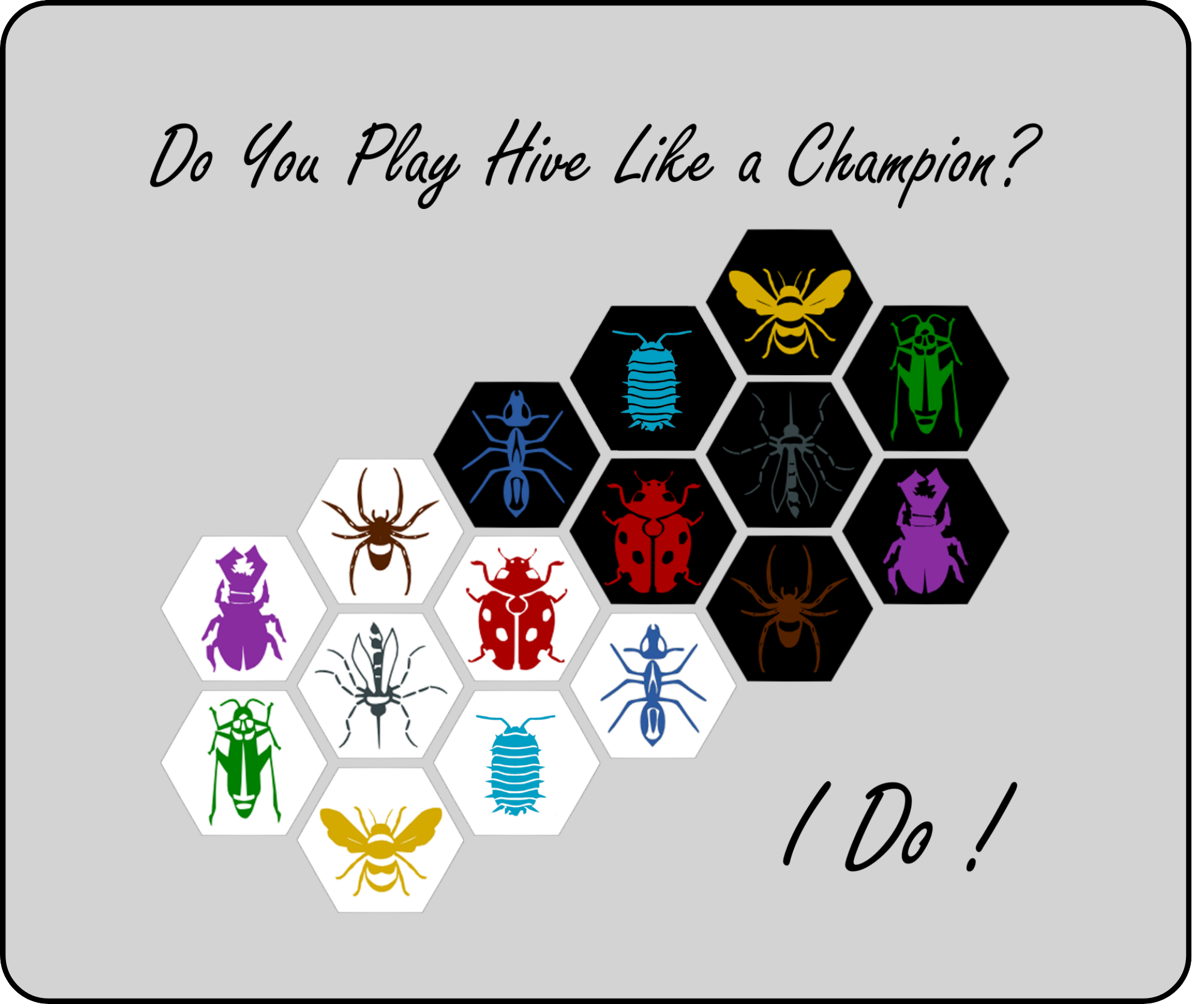 Do You Play Hive Like a Champion? I Do! - mouse pad